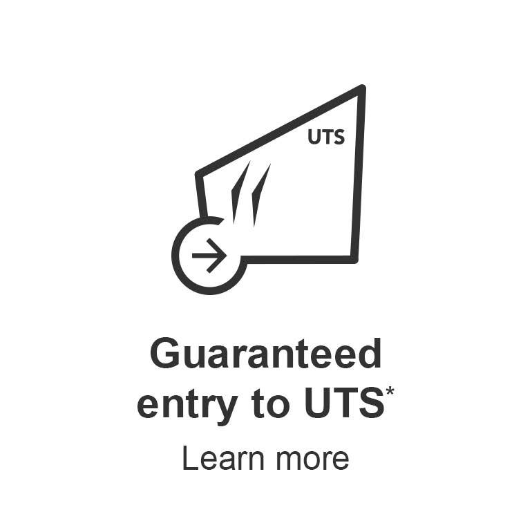 Guaranteed entry to UTS